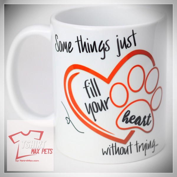 Some things just fill your heart without trying Mug